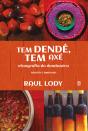 Tem Dendê, Tem Axé - Preview