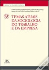 Temas Atuais da Sociologia do Trabalho e da Empresa