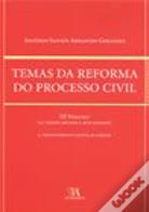 Temas da Reforma do Processo Civil - Vol. III