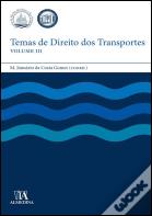 Temas de Direito dos Transportes - Volume III