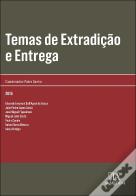 Temas de Extradição e Entrega
