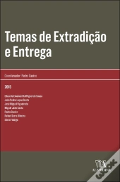 Temas de Extradição e Entrega