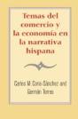 Temas Del Comercio Y La Economia En La Narrativa Hispana - Preview