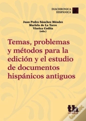 Capa do artigo Temas, Problemas Y Métodos Para La Edición Y El Estudio De Documentos Hispánicos Antiguos