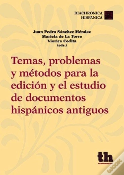 Capa do artigo Temas, Problemas Y Métodos Para La Edición Y El Estudio De Documentos Hispánicos Antiguos