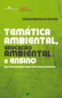 Temática Ambiental, Educação Ambiental E Ensino - Preview