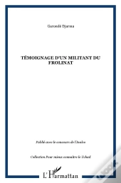Témoignage D'Un Militant Du Frolinat