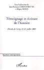 Temoignage Et Ecriture De L'Histoire ; Decade De Cerisy 21-31 Juillet 2001 - Preview