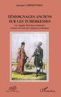 Témoignages Anciens Sur Les Tcherkesses ; Les Adyghes, Tcherkesses, Kabardes À Travers Les Recits Des Voyageurs Occidentaux - Preview
