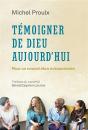 Témoigner De Dieu Aujourd'Hui - Preview