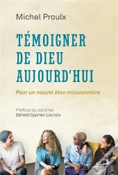 Témoigner De Dieu Aujourd'Hui
