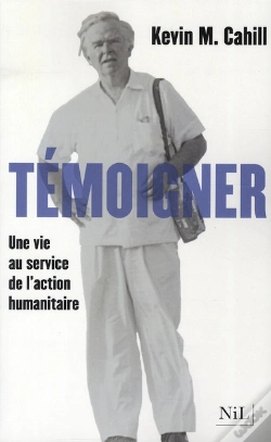 Capa do artigo Témoigner ; Une Vie Au Service De L'Action Humanitaire
