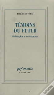 Capa do artigo Témoins Du Futur : Philosophie Et Messianisme