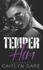 Temper Him - Preview