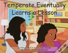 Temperate Eventually Learns A Lesson