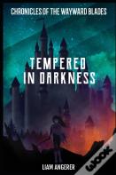 Tempered In Darkness