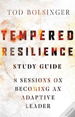 Capa do artigo Tempered Resilience Study Guide Â€“ 8 Sessions On Becoming An Adaptive Leader