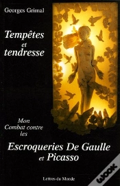 Capa do artigo Tempetes Et Tendresse ; Mon Combat Contre Les Escroqueries De Gaulle Et Picasso
