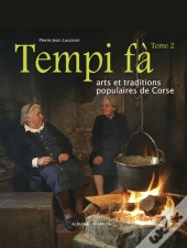 Tempi Fà T.2 ; Arts Et Traditions Populaires De Corse