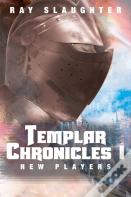 Templar Chronicles I