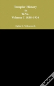 Capa do artigo Templar History In W.Va. Volume I 1838-1934