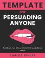 Template For Persuading Anyone - Preview