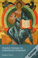 Temple Themes In Christian Worship