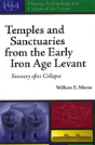 Temples And Sanctuaries From The Early Iron Age Levant - Preview