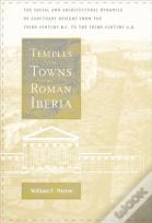Temples And Towns In Roman Iberia