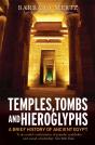 Temples, Tombs And Hieroglyphs, A Brief History Of Ancient Egypt - Preview