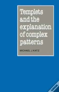 Capa do artigo Templets And The Explanation Of Complex Patterns
