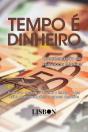 Tempo é Dinheiro - Preview