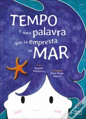 Capa do artigo Tempo é uma Palavra que Se Empresta ao Mar