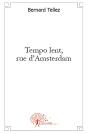Tempo Lent, Rue D'Amsterdam - Preview