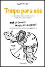 Tempo para Nós - Preview
