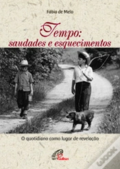 Capa do artigo Tempo: Saudades e Esquecimentos