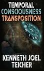 Temporal Consciousness Transposition - Preview