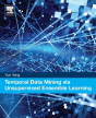 Temporal Data Mining Via Unsupervised Ensemble Learning - Preview