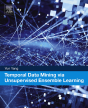 Temporal Data Mining Via Unsupervised Ensemble Learning - Preview