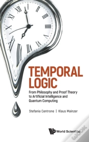 Capa do artigo Temporal Logic: From Philosophy And Proof Theory To Artificial Intelligence And Quantum Computing