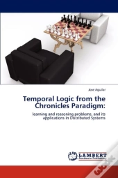 Temporal Logic From The Chronicles Paradigm: