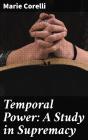Temporal Power: A Study In Supremacy - Preview