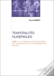 Capa do artigo Temporalites Numeriques - Tome 1 : La Dynamique Des Technologies De L