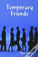 Temporary Friends