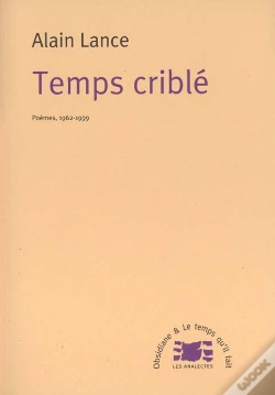 Capa do artigo Temps Criblé Poèmes 1962-1999