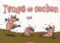 Temps De Cochon - Preview