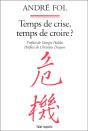 Temps De Crise Temps De Croire - Preview