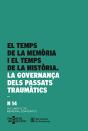 Temps De La Memoria I El Temps De La Historia. La Governança Dels Passats Trauma - Preview