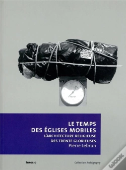 Capa do artigo Temps Des Eglises Mobiles. L'Architectur