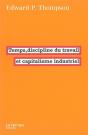 Temps, Discipline Du Travail Et Capitalisme Industriel - Preview